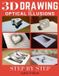3d Independently Published 3d Drawing and Optical Illusions