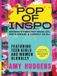 POP OF INSPO Inspiring Stories That Spark Joy, Ignite Dreams & Connect Us All Featuring 50 Teen Girls & Women Globally Paperback