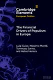 The Cambridge University Press Elements in European Politics-The Financial Drivers of Populism in Europe Paperback
