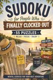 Retirement Sudoku Puzzle Book: 55 Fun Sudoku Puzzles, Retirement Facts & Brain Games for Retirees, Seniors and Anyone Ready to Enjoy the Good Life