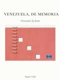 Venezuela, de memoria: Venezuela, by heart — A Bilingual Coffee Table Book of Venezuelan Photography, Culture, Distance, and Memory