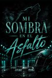 Mi sombra en el asfalto