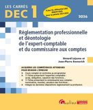 Réglementation DEC 1: Réglementation professionnelle et déontologie de l'expert-comptable et du commissaire aux comptes