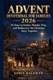 ADVENT DEVOTIONAL FOR FAMILIES 2026