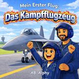 Mein Erster Flug: Das Kampfflugzeug