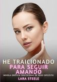 He Tredition He Traicionado para Seguir Amando Paperback