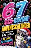 67! Bookmundo 67! SIX-SEVEN! Adventskalender für Kinder von 8-12 Jahren