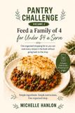 Pantry Challenge: Volume 2: Feed a Family of 4 for Under $4 a Serve