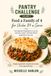 Pantry Challenge: Volume 2: Feed a Family of 4 for Under $4 a Serve