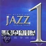 The Universal No. 1 Jazz Album 2004