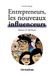 Entrepreneurs: les nouveaux influenceurs: Business & soft power