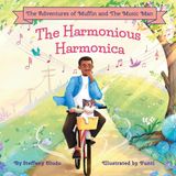 The Adventures of Muffin and the Music Man-The Harmonious Harmonica