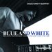 Blue Doug Raney Quartet - Blue And White (LP) (Limited Edition)