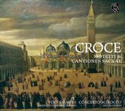 Outhere Arcana Voces Suaves, Francesco Saverio Pedrini, Concerto Scirocco, Giulia Genini - Croce: Motetti & Cantiones Sacrae (CD)