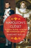 Napoleon's Gender and Culture Series- Napoleon's Closet Hardcover