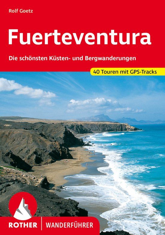Fuerteventura: Rother Wanderführer Fuerteventura