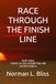 RACE THROUGH THE FINISH LINE: BOOK THREE A NOVEL OF LOSS, REDEMPTION, AND SECOND CHANCES