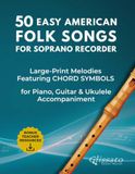 50 Easy American Folk Songs for Soprano Recorder