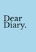 Dear Diary. Sky Blue Edition: An Aesthetic Activity & Journaling Book for Teen Girls