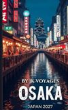 OSAKA TRAVEL GUIDE 2027
