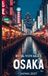 OSAKA TRAVEL GUIDE 2027