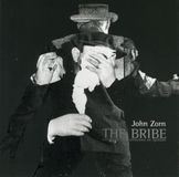 John Zorn - The Bribe