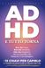 ADHD. E Tutto Torna: Non Sei Pigro. Non Sei Distratto. Non Sei Sbagliato. Hai un Cervello che Nessuno Ti Ha Spiegato. Le 13 Chiavi per Capirlo e Vivere in Pace con la Testa che Hai