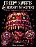Creepy Sweets & Dessert Monsters Coloring Book