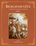 Bhagavad-Gita: A Comprehensive Guide for Young Readers: Part 3 Paperback