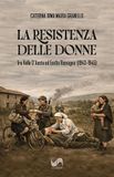 La La resistenza delle donne tra Valle D’Aosta ed Emilia Romagna (1943-1945)