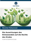 Die Verlag Unser Wissen Die Auswirkungen des Klimawandels auf die Rechte des Kindes