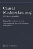 Causal Bol Causal Machine Learning for Economists Paperback