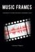 Music Frames: Istantanee di cinema attraverso fotogrammi sonori