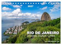 RIO CALVENDO RIO DE JANEIRO Contrastes. Couleurs. Lumière. (Calendrier de bureau 2027 DIN A5 vertical)