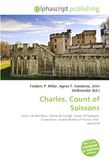 Charles, Count of Soissons: Louis I de Bourbon, prince de Condé, Count of Soissons, Coronation, Grand Master of France, Heir apparent