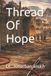 Thread Of Hope Paperback