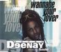 Wannabe Young Deenay Wannabe Your Lover CD-Single