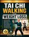Tai Bol Tai Chi Walking for Weight Loss