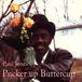 Pucker Fat Possum Records Pucker Up Buttercup