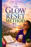 The Independently Published The Glow Reset Method Paperback