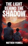 The Libri GmbH The Light Behind the Shadow Hardcover