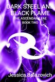 Dark Steel and Black Flame: The Ascendant Fae: Book Two