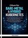 Cilium Cilium for Bare-Metal & Hybrid Kubernetes: Build eBPF Networking, Gateway API Ingress, BGP Load Balancing, Cluster Mesh, Hubble Observability, and Tetragon Security for Real-World Kubernetes