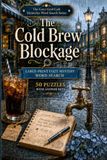 The Cold Brew Blockage: A Large-Print Cozy Mystery Word Search Book for Adults with 50 Village Cafe Crime Puzzles