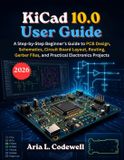 KiCad Libri GmbH KiCad 10.0 User Guide