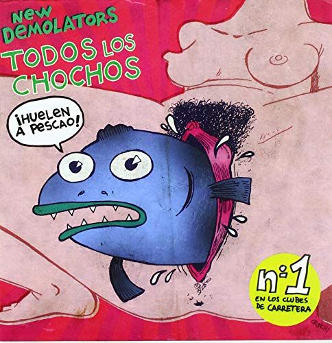 Todos New Demolators - Todos Los Chochos (7" Single)