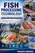 Fish Independently Published Fish Processing Technology Paperback