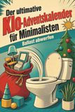 Der tiptop Der ultimative Klo-Adventskalender für Minimalisten