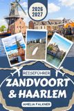 Zandvoort & Haarlem Reiseführer 2026-2027