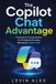 The Libri GmbH The Copilot Chat Advantage: Practical AI Conversations for Professionals Using Microsoft Copilot Chat